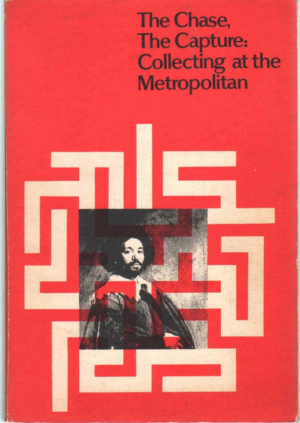 Chase, the Capture Collecting at the Metropolitan