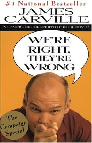 WeÕre Right, TheyÕre Wrong: A Handbook for Spirited Progressives