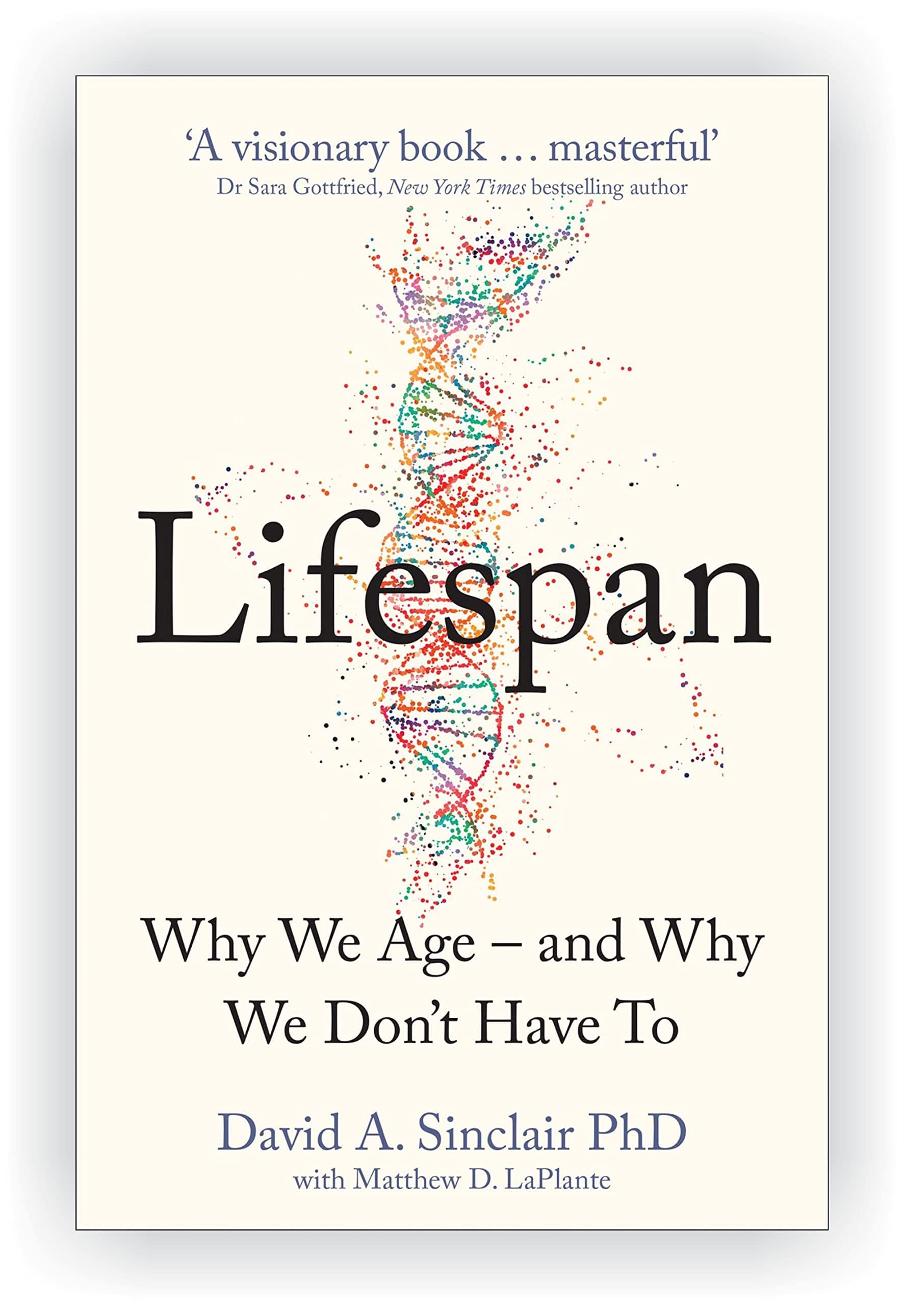 3 Books Collection Set 12 Rules For Life: An Antidote To Chaos; Beyond Order: 12 More Rules For Life & Lifespan: Why We Age And Why We Don’T Have To