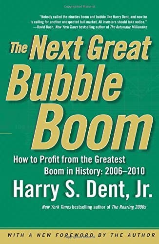 Next Great Bubble Boom Reprint Edition by Dent, Harry S published by Simon & Schuster