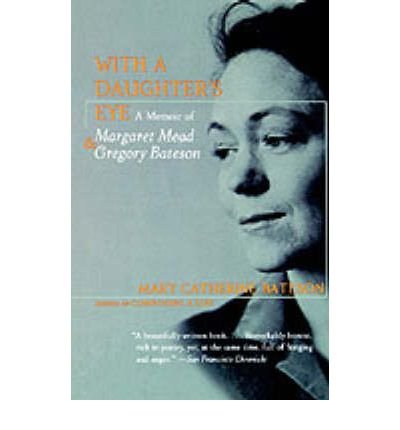 [ [ [ With a Daughter's Eye[ WITH A DAUGHTER'S EYE ] By Bateson, Mary Catherine ( Author )Jan-01-1994 Paperback