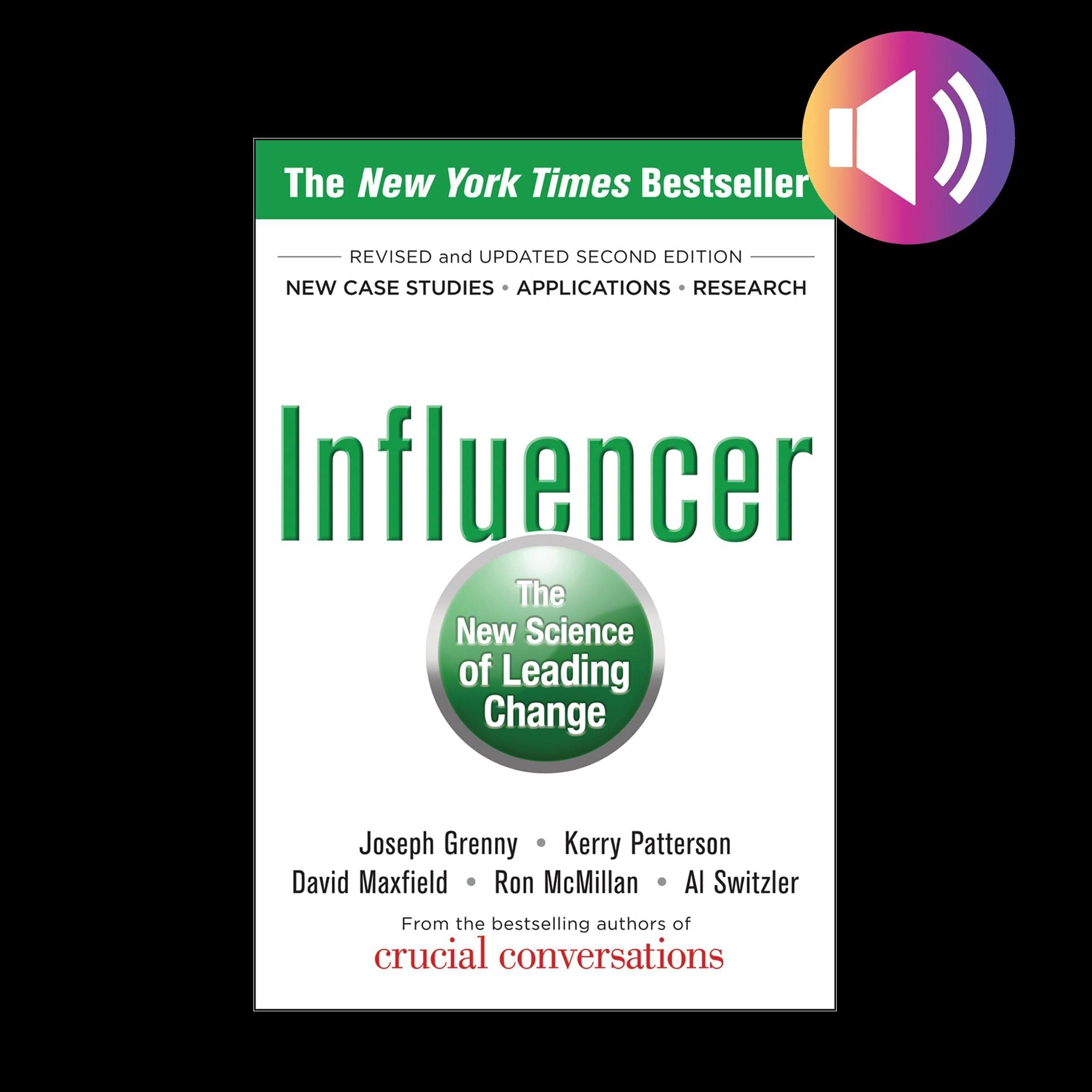 Influencer, Second Edition: The New Science of Leading Change