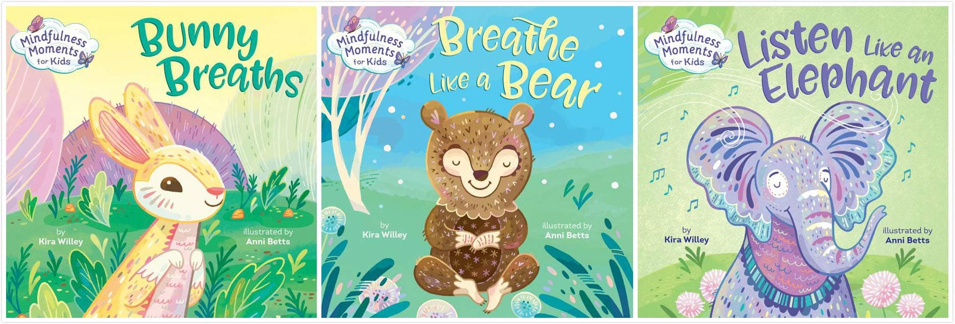 Mindfulness Moments for Kids Books Set (3 Books): Bunny Breaths, Breathe Like a Bear, Listen Like an Elephant