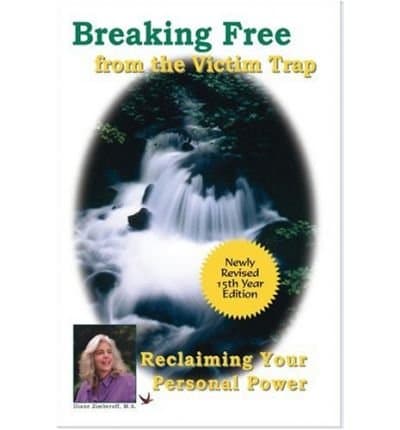 (Breaking Free from the Victim Trap * *) By Diane Zimberoff (Author) Paperback on
