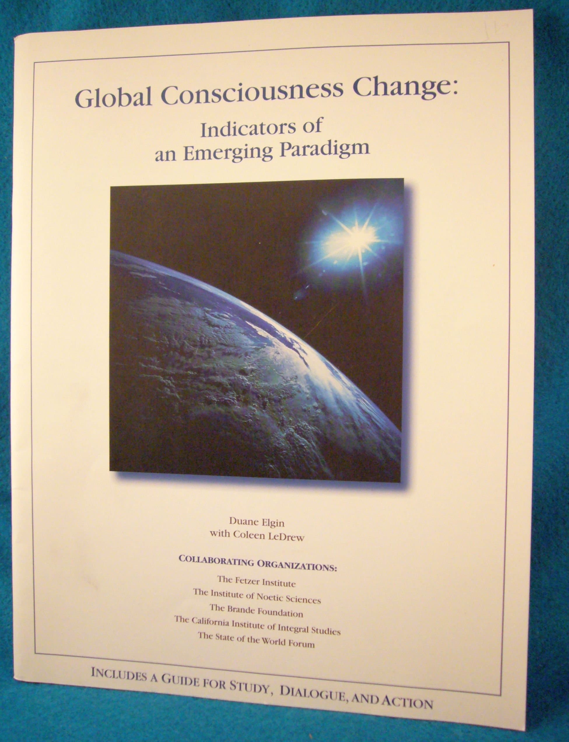 Global consciousness change: Indicators of an emerging paradigm