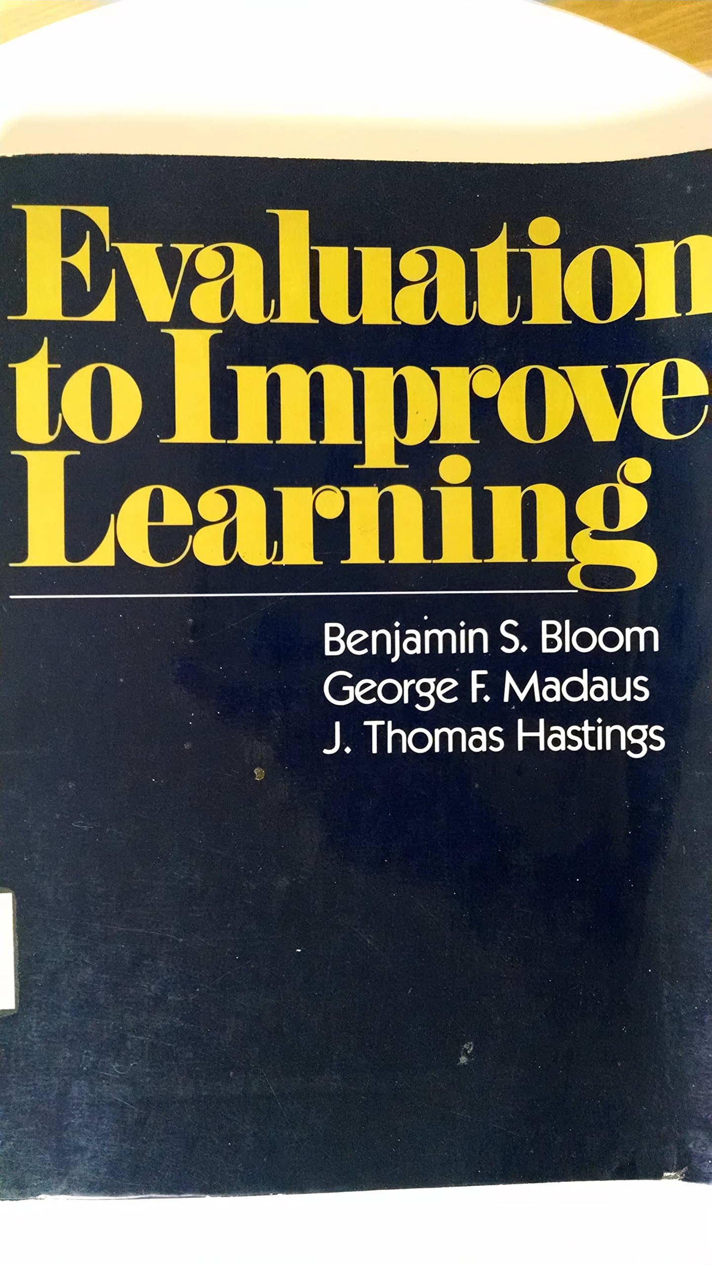 Evaluation to Improve Learning