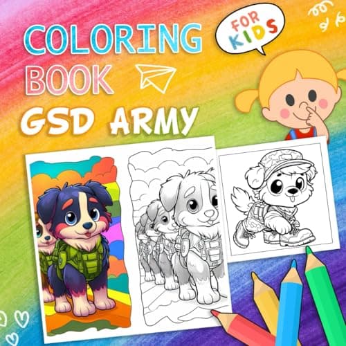 GSD Army Coloring Book for Kids: Exciting Coloring Pages Featuring 50+ Brave Designs about German Shepherds, Military Vehicles, and Army Heroes for ... Ideal Gifts for Military Enthusiasts