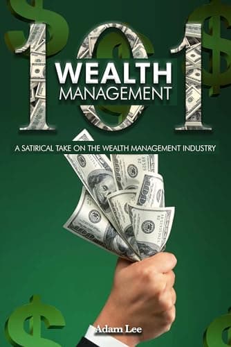 Wealth Management 101 : A satirical take on the wealth management industry