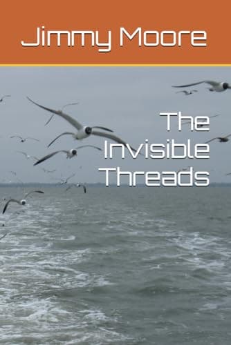 The Invisible Threads