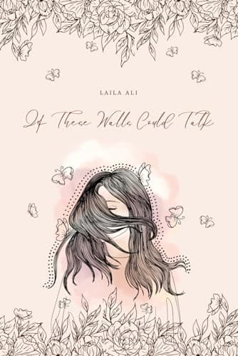 If These Walls Could Talk: Poetry for the Lost Hearts