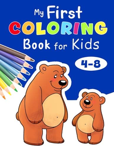 My First Cute Animals Coloring Book For Kids Ages 4-8: Simple and Easy to Color Pages with Adorable Animals for Boys and Girls
