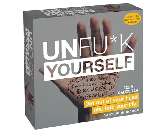Unfu*k Yourself 2025 Day-to-Day Calendar: Get Out Of Your Head and Into Your Life