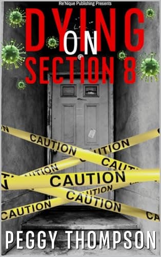 Dying On Section 8: Overcoming Landlord’s Negligence While Learning About Tenant Rights