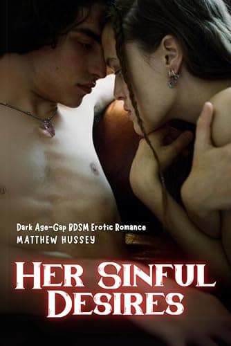Her Sinful Desires: Dark Age-Gap BDSM Erotic Romance