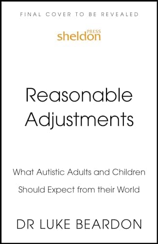 Reasonable Adjustments for Autistic Children: How to Make Their World Better