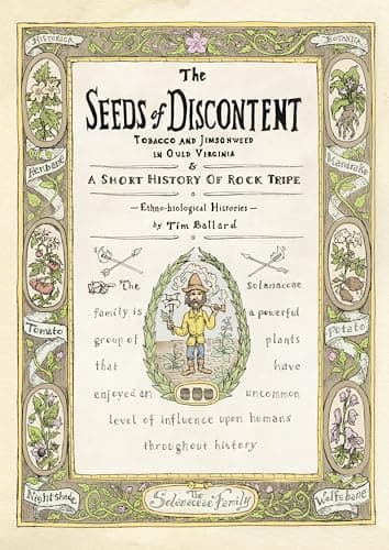 The Seeds of Discontent & A Short History of Rock Tripe: Two Illustrated Biological Histories