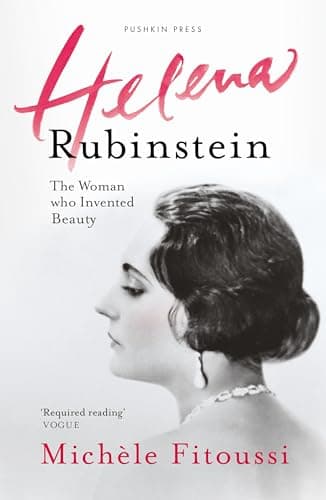 Helena Rubinstein: The Woman Who Invented Beauty