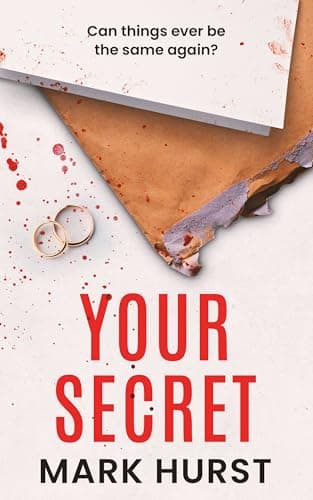 Your Secret: A gripping psychological thriller