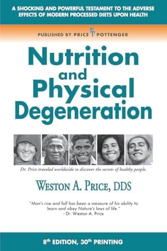 Nutrition and Physical Degeneration