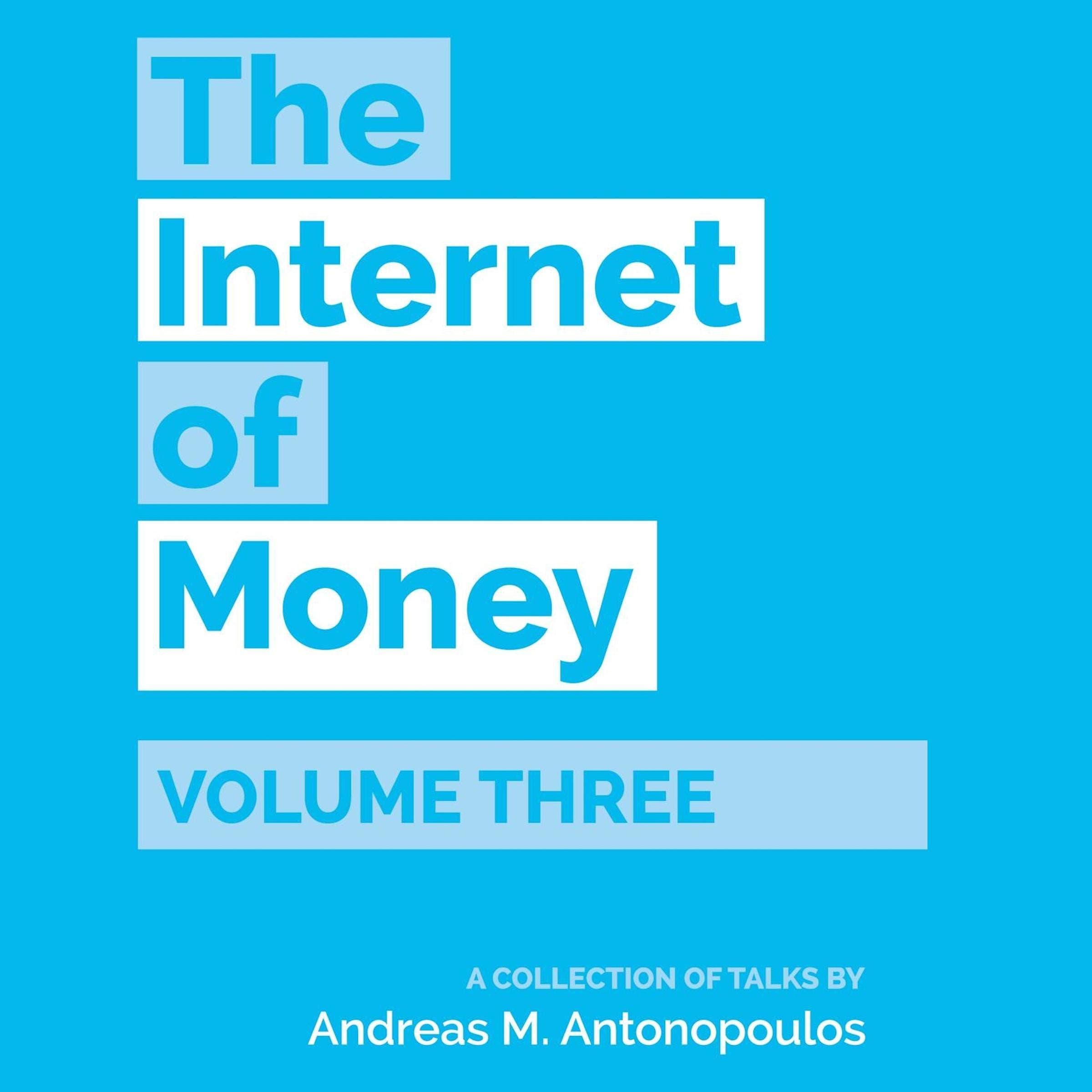 The Internet of Money, Volume 3