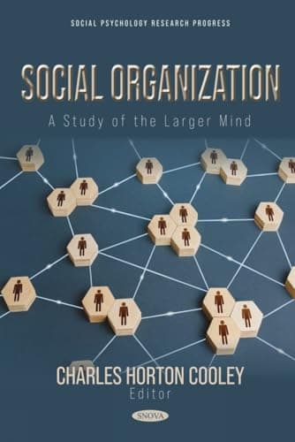 Social Organization: A Study of the Larger Mind