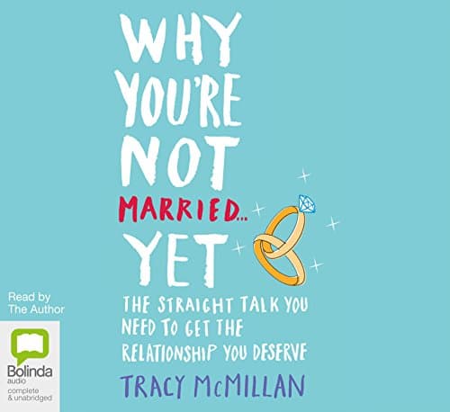 Why You'Re Not Married... Yet