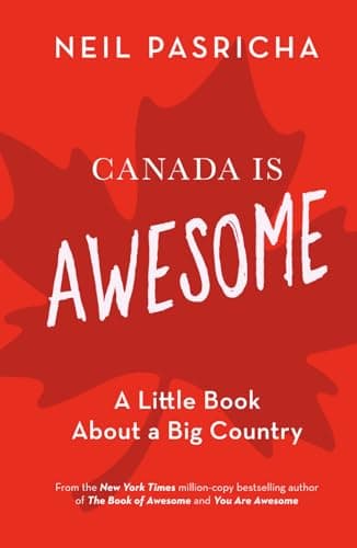 CANADA IS AWESOME: The Book