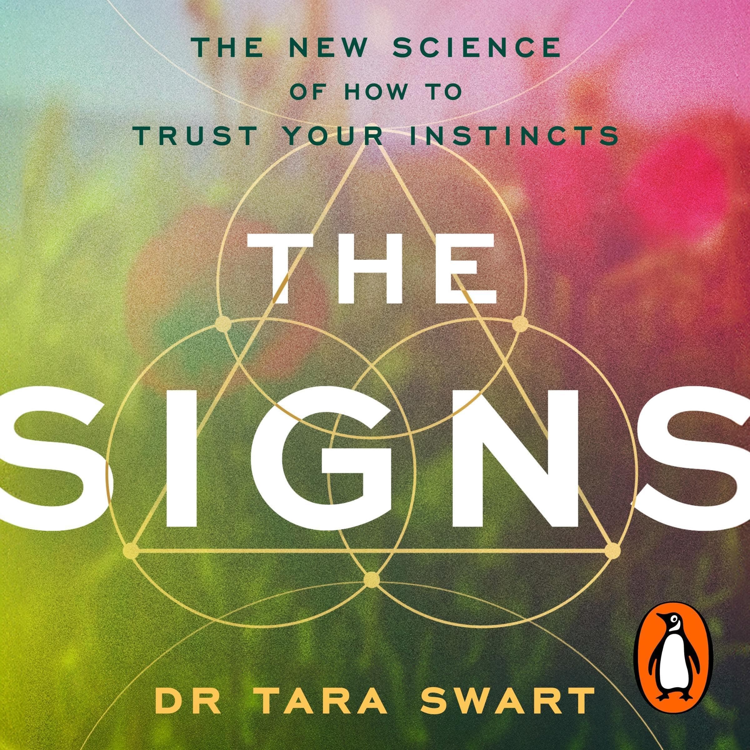 The Signs: The New Science of How to Trust Your Instincts