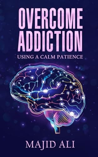 Overcome Addiction Using a Calm Patience