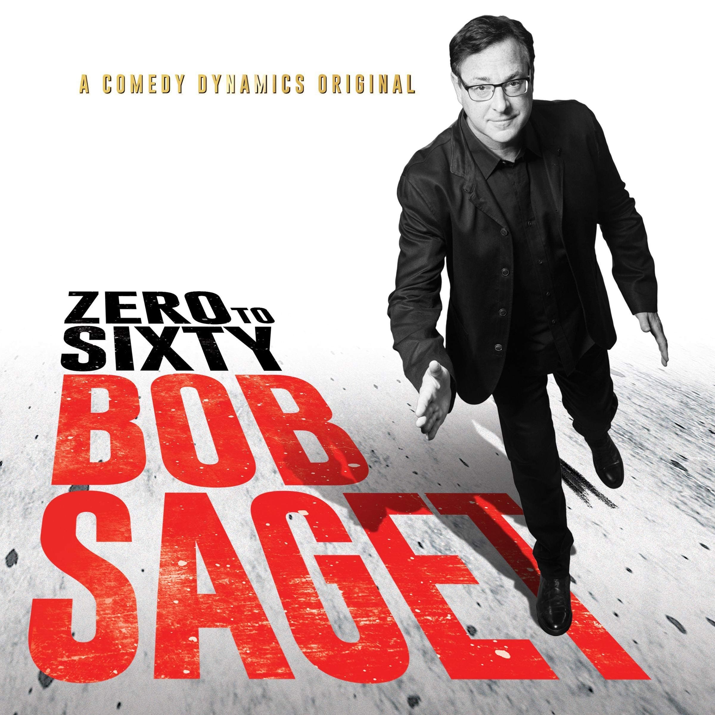 Bob Saget: Zero to Sixty