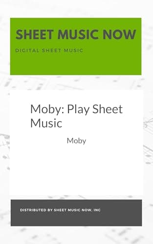 Moby: Play Sheet Music