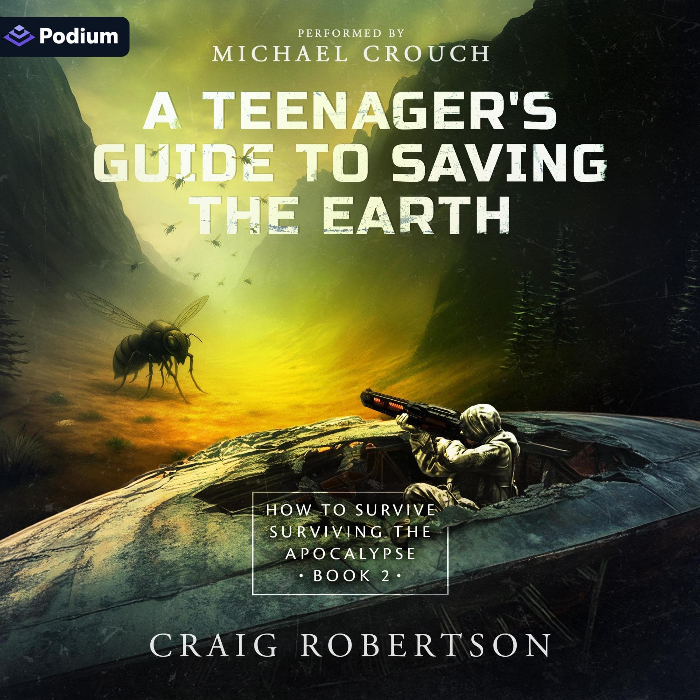 How to Survive Surviving the Apocalypse: A Teenager's Guide to Saving the Earth, Book 2