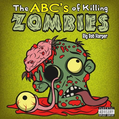 The ABC's of Killing Zombies