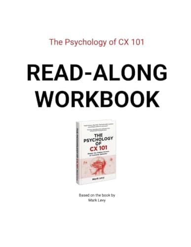 The Psychology of CX 101: Read-Along Workbook