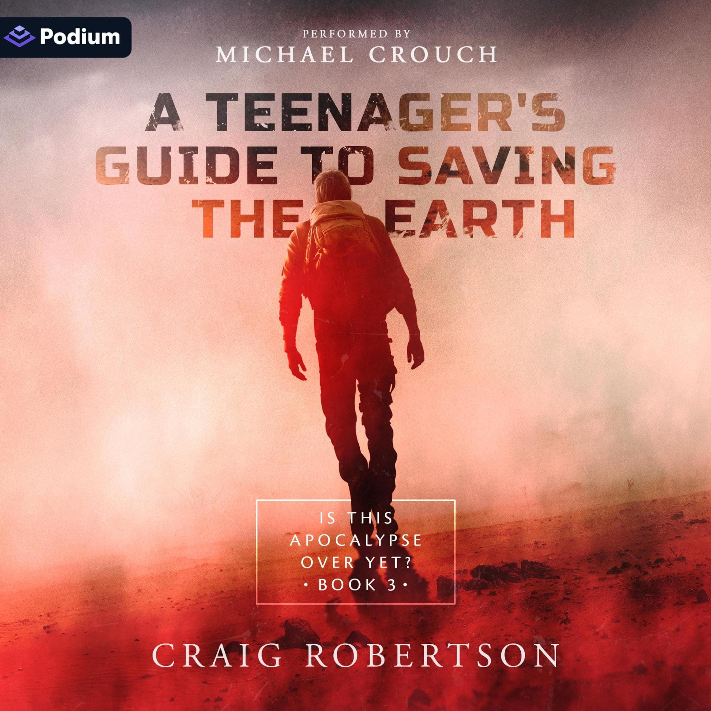 Is This Apocalypse Over Yet?: A Teenager's Guide to Saving the Earth, Book 3