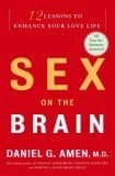 Sex on the Brain: 12 Lessons to Enhance Your Love Life
