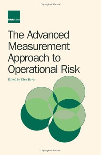 The Advanced Measurement Approach to Operational Risk