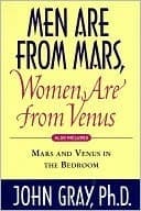 Men are from Mars, women are from Venus also includes Mars and Venus in the Bedroom