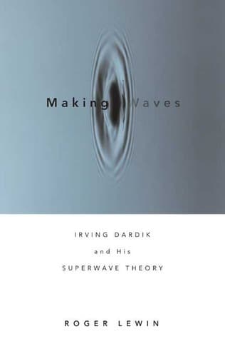 Making Waves: Irving Dardik and His Superwave Principle