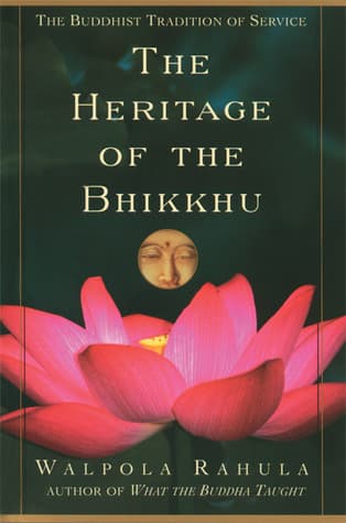 The Heritage of the Bhikkhu: The Buddhist Tradition of Service