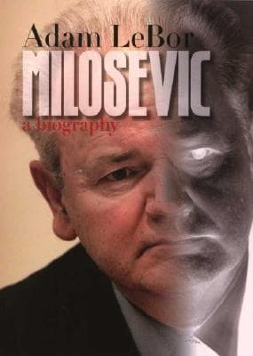 Milosevic: A Biography