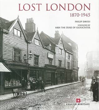 Lost London: 1870-1945