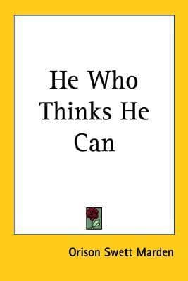 He Who Thinks He Can