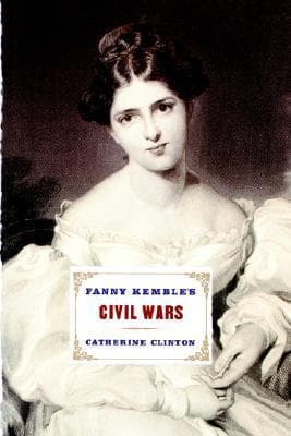 Fanny Kemble's Civil Wars