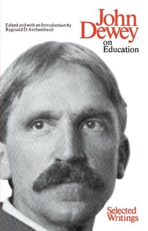 John Dewey, On Education: Selected Writings