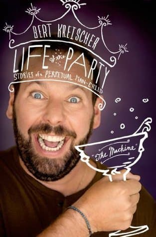Life of the Party: Stories of a Perpetual Man-Child