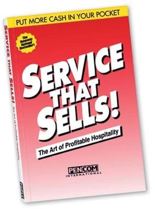 Service That Sells!: The Art of Profitable Hospitality