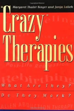 "Crazy" Therapies: What Are They? Do They Work?
