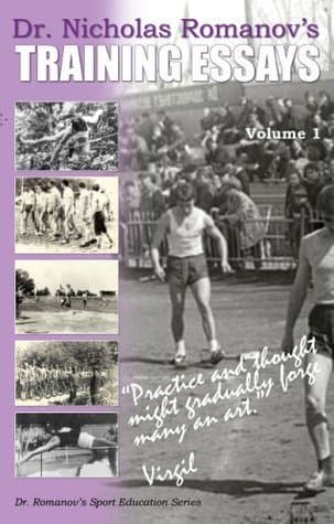 Dr. Nicholas Romanov's Training Essays, Vol. I