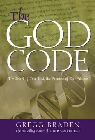The God Code:The Secret of our Past, the Promise of our Future